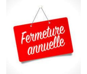 FERMETURE ANNUELLE